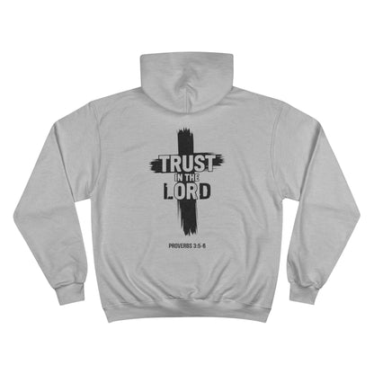 Trust in The Lord Hoodie (Champion)