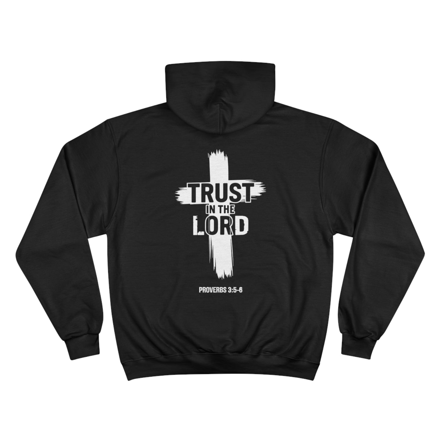 Trust in The Lord Hoodie (Champion)