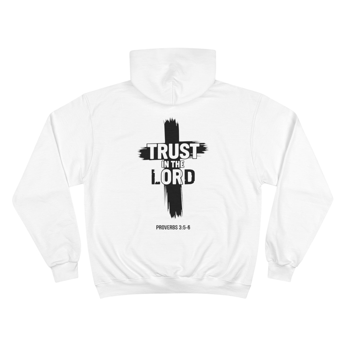 Trust in The Lord Hoodie (Champion)