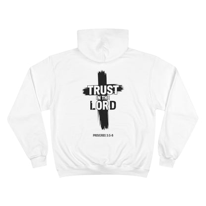 Trust in The Lord Hoodie (Champion)